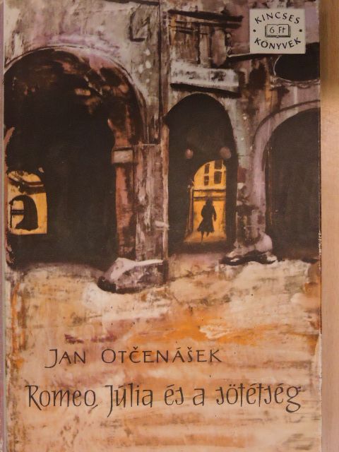 Jan Otcenásek - Romeo, Júlia és a sötétség [antikvár]