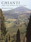 Rosemary George - Chianti and the Wines of Tuscany [antikvár]