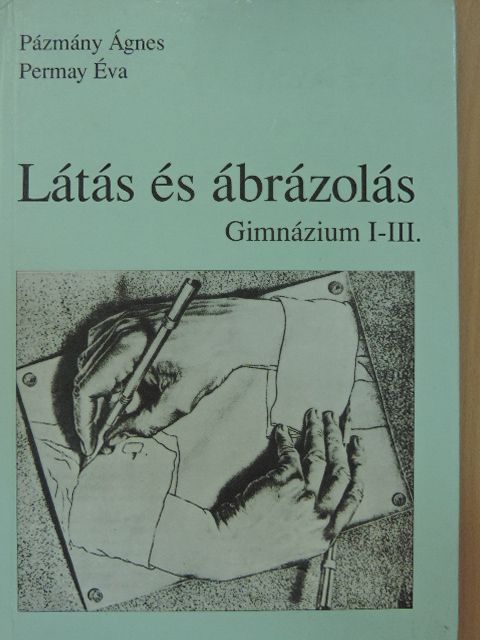 Pázmány Ágnes - Látás és ábrázolás [antikvár]