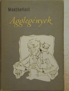 Henry de Montherlant - Agglegények [antikvár]