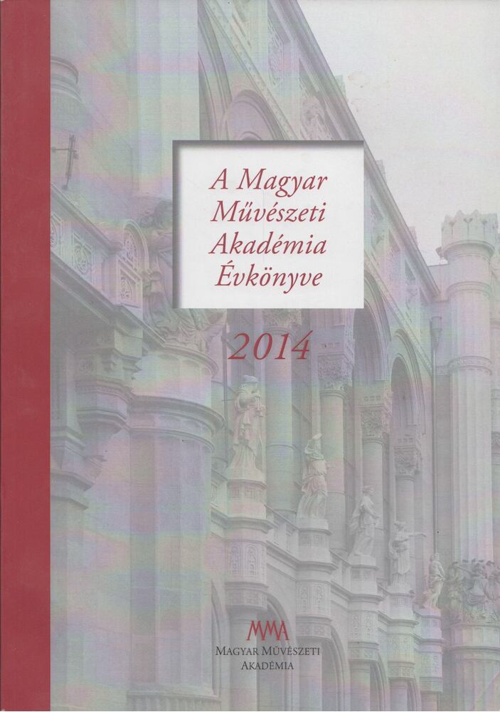 Cseresnyés Márk - A Magyar Művészeti Akadémia Évkönyve 2014 [antikvár]