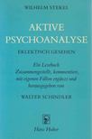 Stekel, Wihelm dr. - Aktive Psychoanalyse [antikvár]
