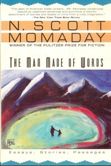 Momaday, N. Scott - The Man Made of Words [antikvár]