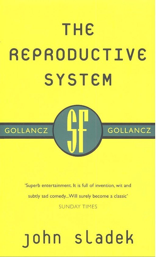 SLADEK, JOHN - The Reproductive System [antikvár]
