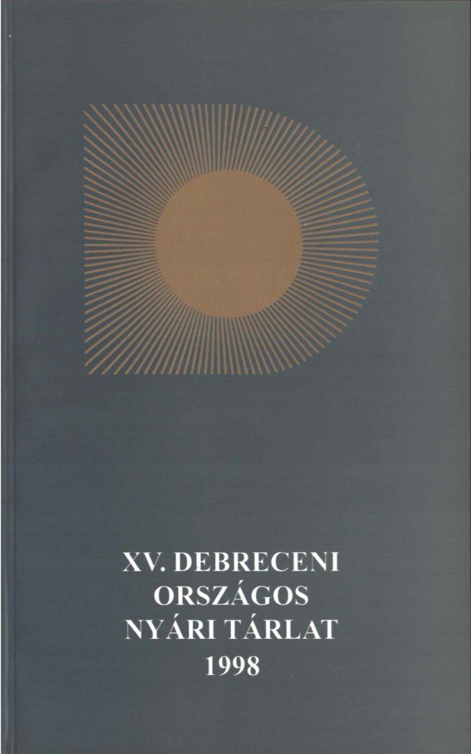 Gonda Zoltán - XV. Debreceni Országos Nyári Tárlat [antikvár]