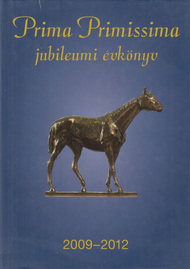 Demján Sándor - Prima Primissima jubileumi évkönyv 2009-2012 [antikvár]