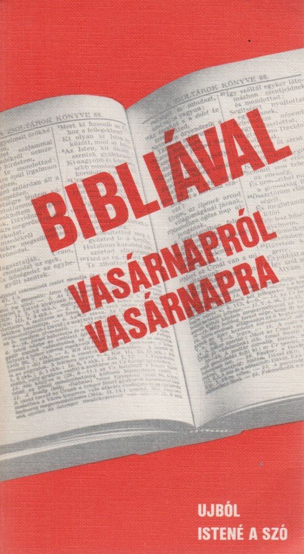 Bibliával vasárnapról vasárnapra [antikvár]