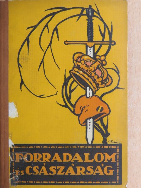 Adorján Andor - Forradalom és császárság - A Francia Forradalom és Napoleon 2. [antikvár]