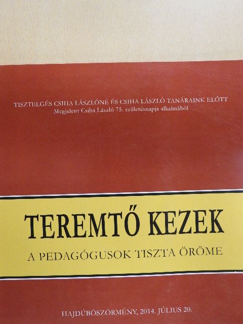 Balla Sándor - Teremtő kezek [antikvár]