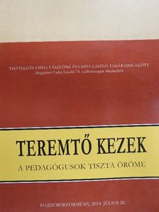 Balla Sándor - Teremtő kezek [antikvár]