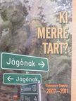 Kent Cartwright - Kire merre tart? [antikvár]