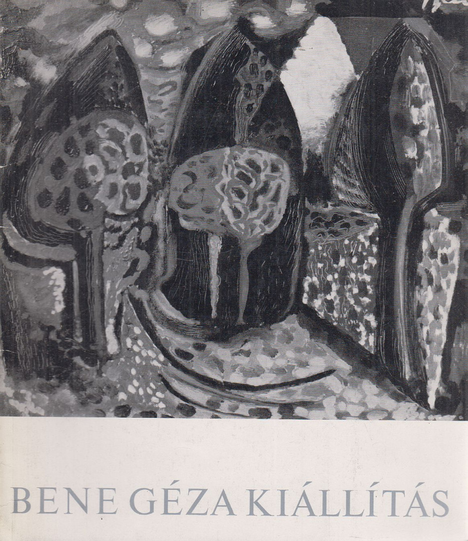 SOLYMÁR ISTVÁN - Bene Géza kiállítás [antikvár]