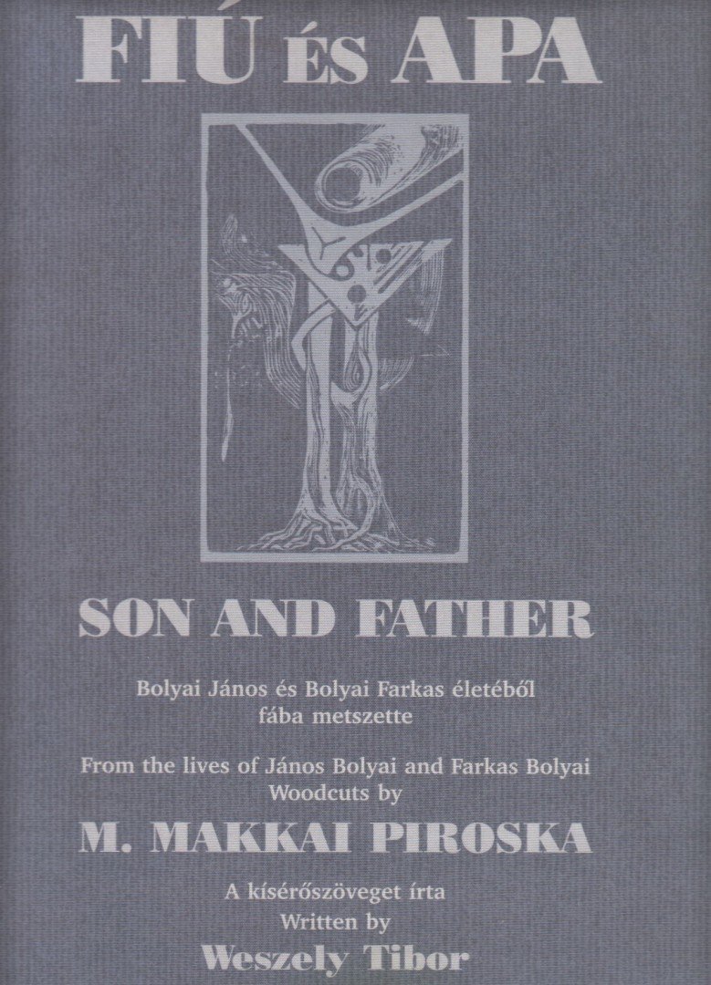 Weszely Tibor, M. Makkai Piroska - Fiú és apa / Son and father [antikvár]