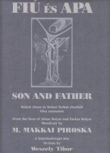 Weszely Tibor, M. Makkai Piroska - Fiú és apa / Son and father [antikvár]