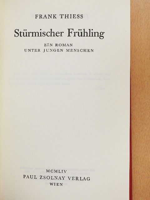 Frank Thiess - Stürmischer Frühling [antikvár]