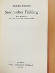 Frank Thiess - Stürmischer Frühling [antikvár]