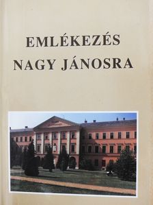 Bellon Tibor - Emlékezés Nagy Jánosra (kétszeresen aláírt példány) [antikvár]