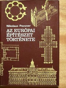 Nikolaus Pevsner - Az európai építészet története [antikvár]