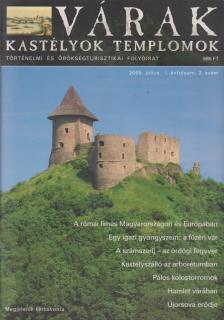 Kósa Pál (szerk.) - Várak, kastélyok, templomok 2005. július [antikvár]