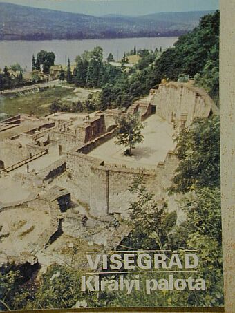 Visegrád - Királyi palota [antikvár]