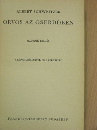 Albert Schweitzer - Orvos az őserdőben [antikvár]