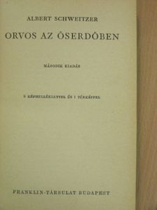 Albert Schweitzer - Orvos az őserdőben [antikvár]