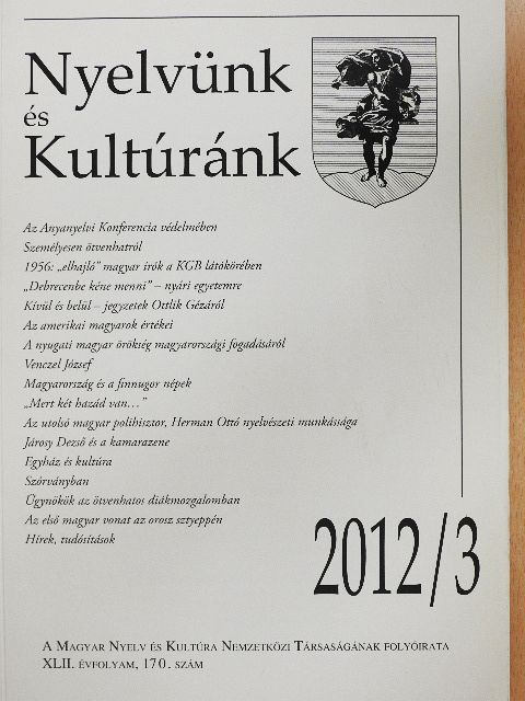 Bakos István - Nyelvünk és Kultúránk 2012/3. [antikvár]
