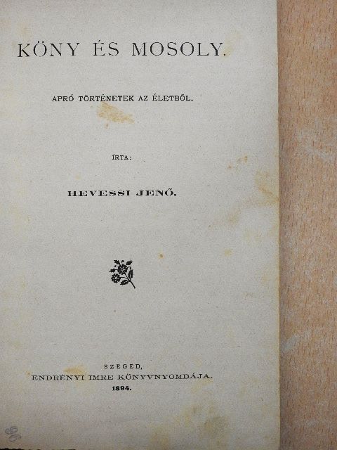 Hevessi Jenő - Köny és mosoly [antikvár]