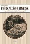 Silling Léda - Piacok, vásárok, emberek [antikvár]
