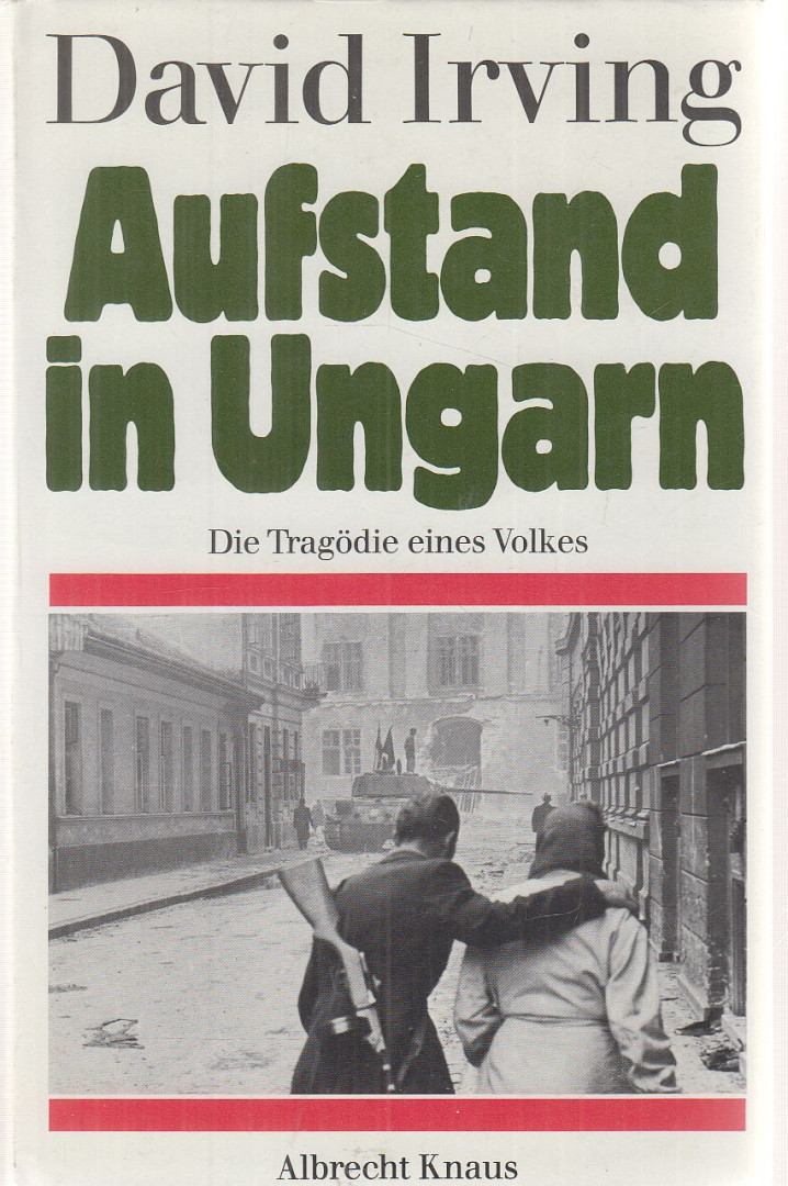 David Irving - Aufstand in Ungarn [antikvár]