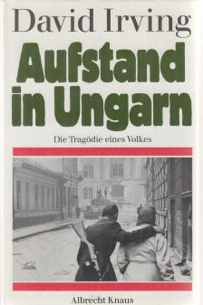 David Irving - Aufstand in Ungarn [antikvár]