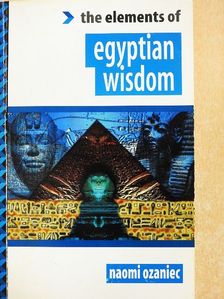 Naomi Ozaniec - The Elements of the Egyptian Wisdom [antikvár]