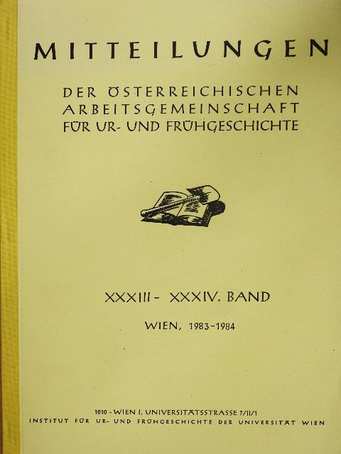 Dr. Alexandrine Eibner - Mitteilungen der Österreichischen Arbeitsgemeinschaft für Ur- und Frühgeschichte Band XXXIII-XXXIV 2. Teil (töredék) [antikvár]
