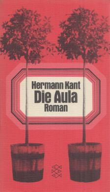 Kant, Hermann - Die Aula [antikvár]
