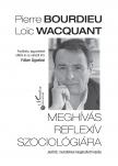 Pierre Bourdieu-Loic Wacquant - Meghívás reflexív szociológiára