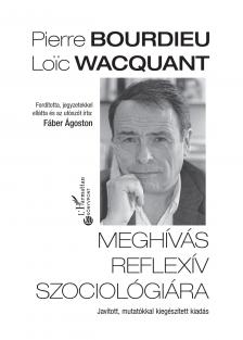 Pierre Bourdieu-Loic Wacquant - Meghívás reflexív szociológiára