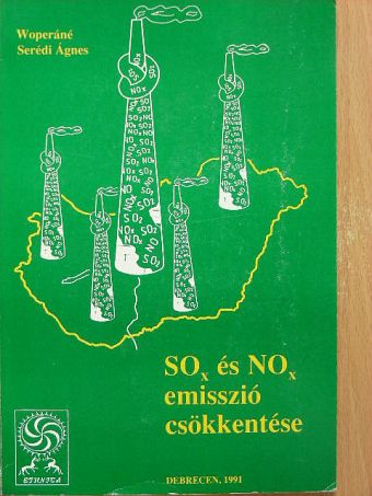 Woperáné Dr. Serédi Ágnes - SOx és NOx emisszió csökkentése [antikvár]