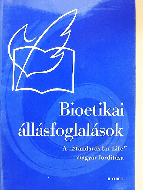 Bioetikai állásfoglalások [antikvár]