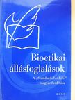 Bioetikai állásfoglalások [antikvár]