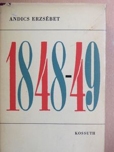 Andics Erzsébet - 1848-1849 [antikvár]