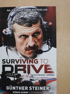 Günther Steiner - Surviving to Drive [antikvár]