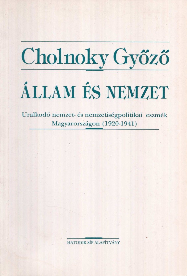 CHOLNOKY GYŐZŐ - Állam és nemzet [antikvár]