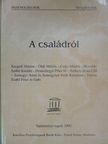 Csiky Miklós - A családról [antikvár]