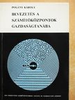 Pogány Károly - Bevezetés a számítóközpontok gazdaságtanába [antikvár]
