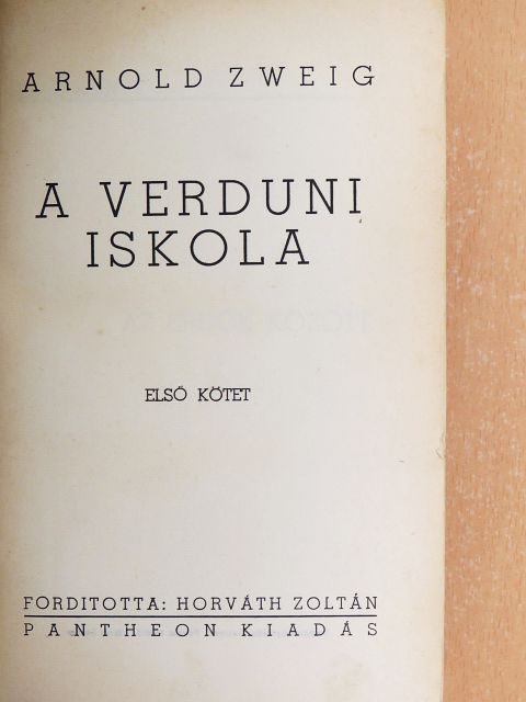 Arnold Zweig - A verduni iskola I-II. [antikvár]