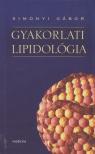 Simonyi Gábor - Gyakorlati lipidológia [antikvár]