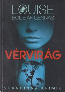 Louise Boije af Gennäs - Vérvirág [antikvár]