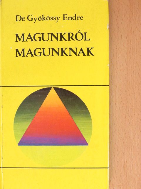 Dr. Gyökössy Endre - Magunkról magunknak [antikvár]
