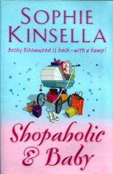 Sophie Kinsella - Shopaholic & Baby [antikvár]