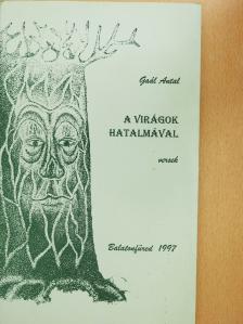 Gaál Antal - A virágok hatalmával (dedikált példány) [antikvár]